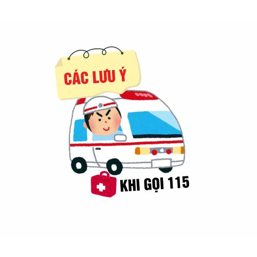 Các Lưu Ý Khi Gọi Cấp Cứu 115